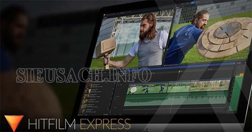 HitFilm Express – phần mềm chỉnh sửa video thông dụng