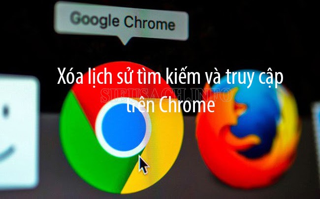 Xóa trình duyệt Web trên Chrome thật đơn giản