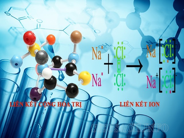 Liên kết hóa trị và liên kết ion có gì khác nhau?