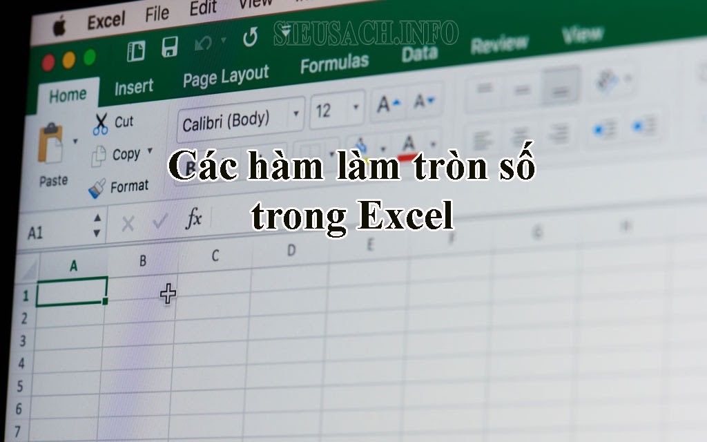 Những hàm làm tròn số trong Excel