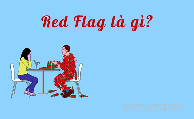 Tìm hiểu về ý nghĩa của red flag 