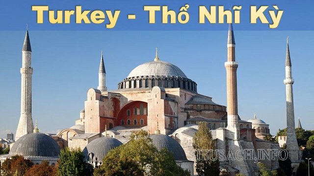 Turkey là tên gọi tiếng Anh của nước Thổ Nhĩ Kỳ
