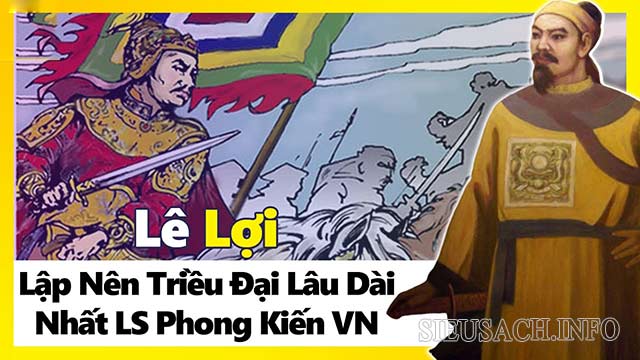 Thời Hậu Lê - Triều đại phong kiến Việt Nam tồn tại lâu đời nhất