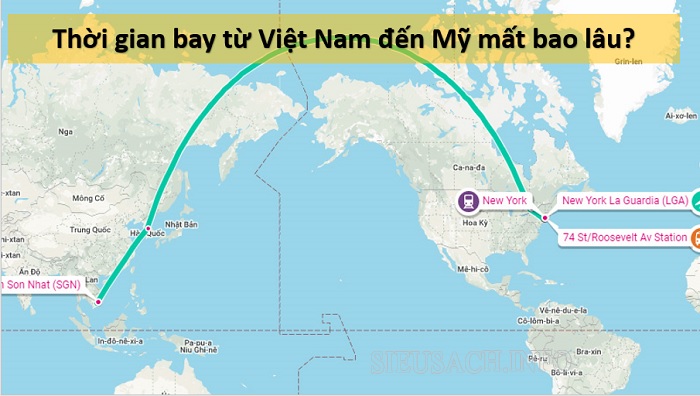 Thời gian bay từ Việt Nam đến Mỹ mất bao nhiêu tiếng?