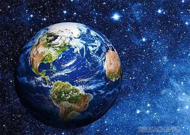 Trái Đất - hành tinh duy nhất trong vũ trụ có sự sống