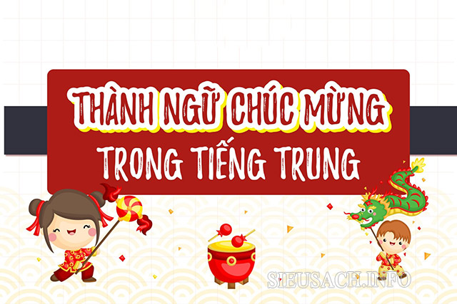 Chúc mừng năm mới bằng tiếng Trung sử dụng thành ngữ