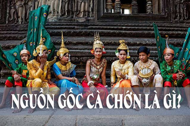 Từ cà chớn có nguồn gốc từ tiếng Khmer
