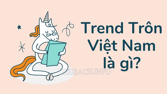 Giải mã hot trend “Trôn Việt Nam”