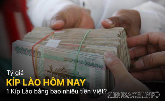 1 Kíp Lào đổi sang tiền Việt Nam bằng bao nhiêu?