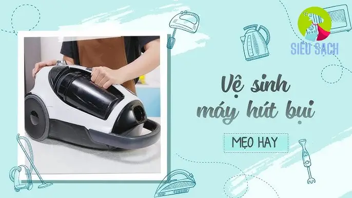 Các bước làm sạch máy hút bụi