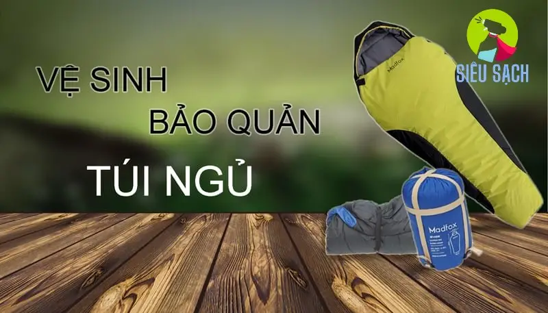 Vệ Sinh Túi Ngủ Đúng Cách Vệ Sinh Túi Ngủ Đúng Cách